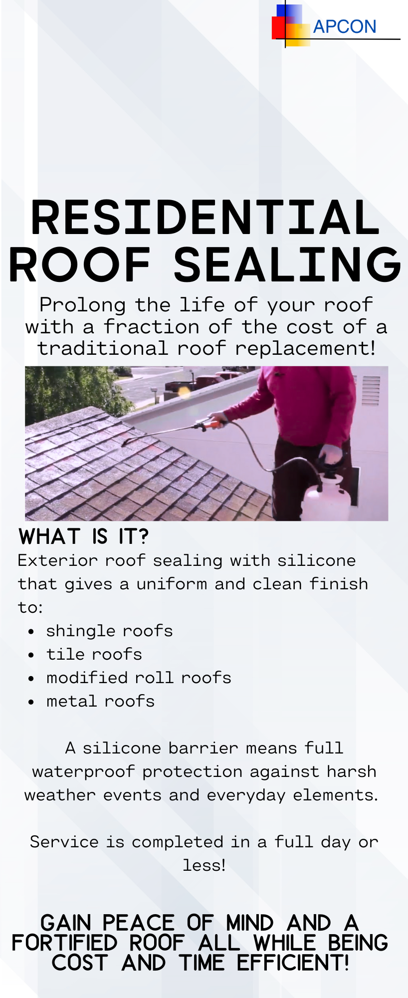 Apcon Development LLC Residential Roof Sealing for Shingle Roofs, Tile Roofs, Modified Roll Roofs and Metal Roofs